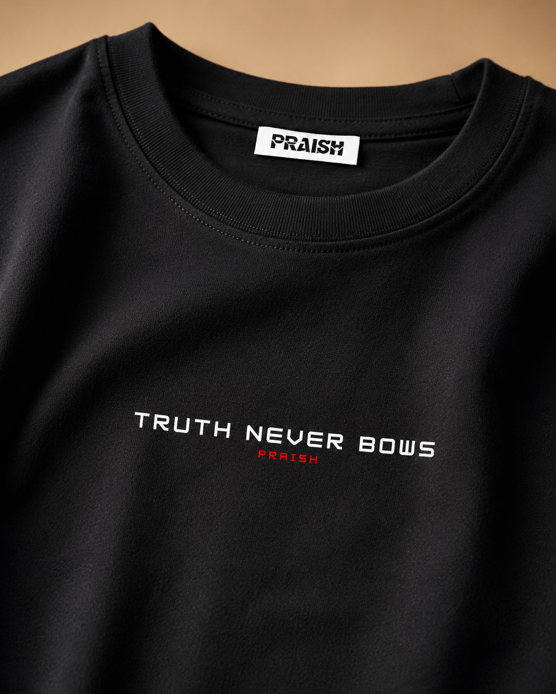 Truth Never Bows graphic on premium cotton oversized tee | PRAISH premium streetwear clothing